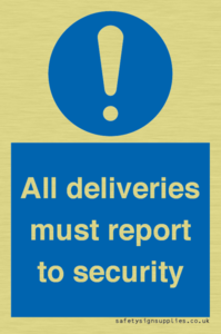 All deliveries must report to security